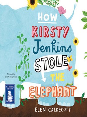 How Kirsty Jenkins Stole the Elephant - Audiobook